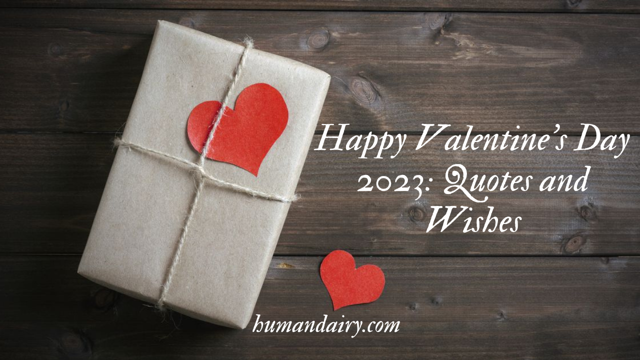 Happy Valentine’s Day 2023: Quotes and Wishes