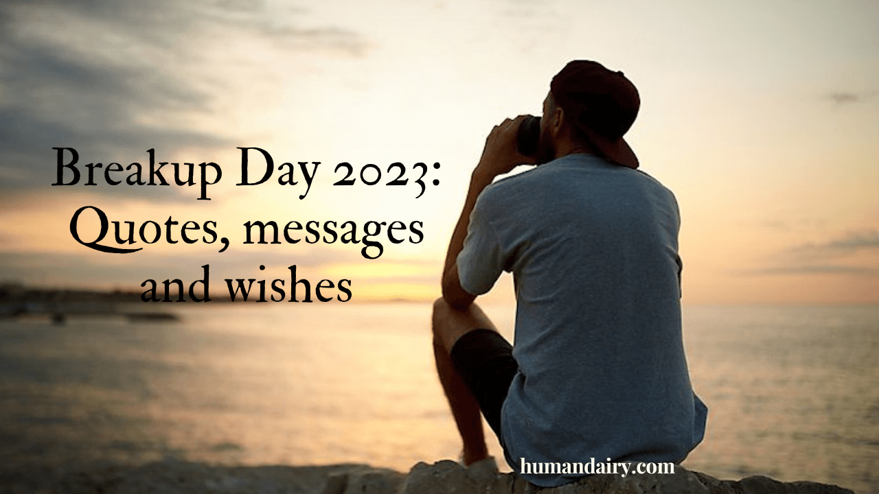 Breakup Day 2023: Quotes, messages and wishes