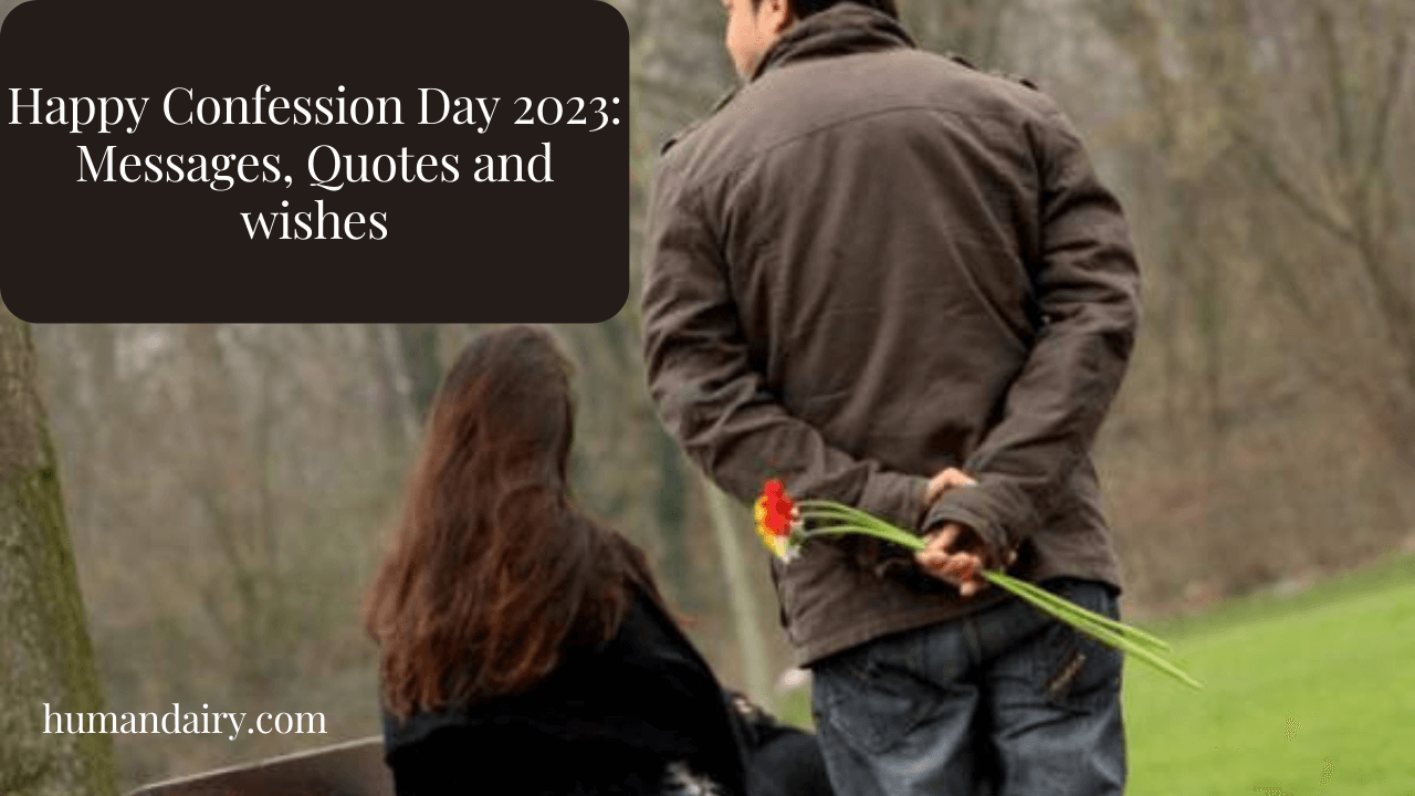 Happy Confession Day 2023: Messages, Quotes and wishes