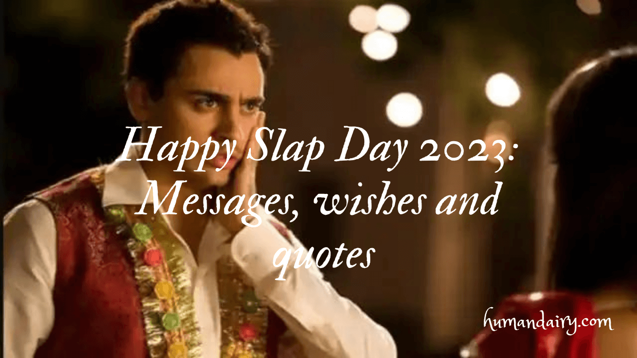 Happy Slap Day 2023: Messages, wishes and quotes